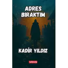 Adres Bıraktım