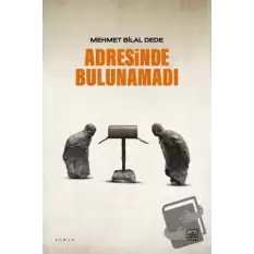 Adresinde Bulunamadı