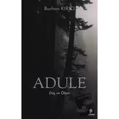 Adule - Düş ve Ölüm