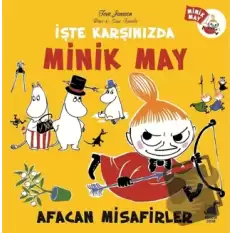 Afacan Misafirler - İşte Karşınızda Minik May