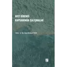 Afet Direnci Kapsamında Çalışmalar