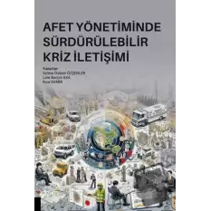 Afet Yönetiminde Sürdürülebilir Kriz İletişimi