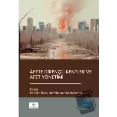 Afete Dirençli Kentler ve Afet Yönetimi