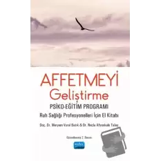 Affetmeyi Geliştirme: Psiko-Eğitim Programı