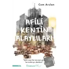 Afili Kentin Alaylıları