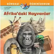 Afrikadaki Hayvanlar Dünyayı Öğreniyorum