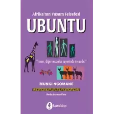 Afrika’nın Yaşam Felsefesi Ubuntu