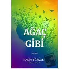 Ağaç Gibi