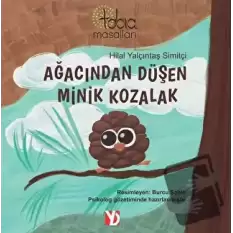 Ağacından Düşen Minik Kozalak