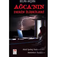 Ağca’nın Derin İlişkileri