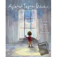 Ağlamak Yağmur Gibidir