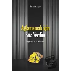 Ağlamamak İçin Söz Verdim