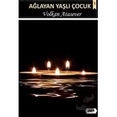 Ağlayan Yaşlı Çocuk