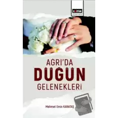 Ağrıda Düğün Gelenekleri Değerlendirilmesi