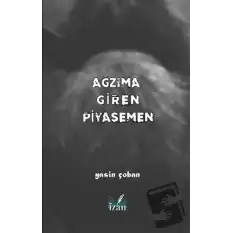 Ağzıma Giren Piyasemen