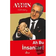 Ah Bu İnsanlar!