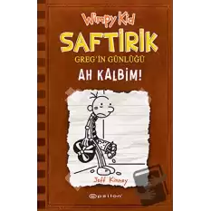 Ah Kalbim! - Saftirik Greg’in Günlüğü 7 (Ciltli)