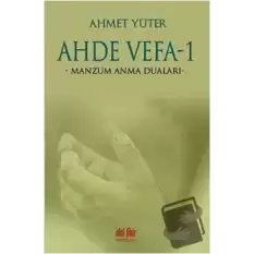 Ahde Vefa 1 - Manzum Anma Duaları