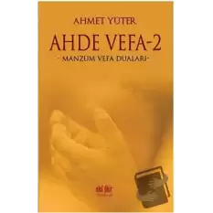 Ahde Vefa 2 - Manzum Vefa Duaları