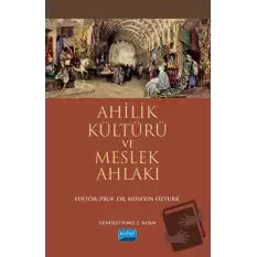 Ahilik Kültürü ve Meslek Ahlakı