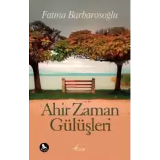 Ahir Zaman Gülüşleri