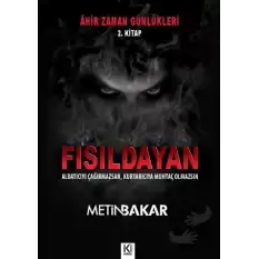 Ahir Zaman Günlükleri 2. Kitap - Fısıldayan