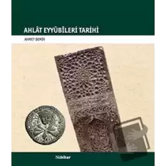 Ahlat Eyyübileri Tarihi