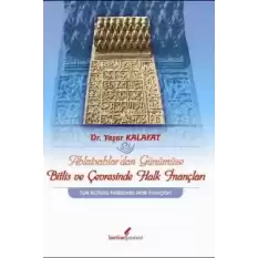 Ahlatsahlar’dan Günümüze Bitlis ve Çevresinde Halk İnançları