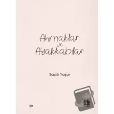 Ahmaklar ve Ayakkabılar