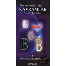 Ahmed Hulusi’de Kavramlar B 2.Cilt