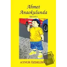 Ahmet Anaokulunda