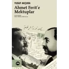 Ahmet Ferit’e Mektuplar