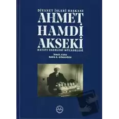 Ahmet Hamdi Akseki Hayatı Eserleri Mücadelesi 1-2 Cilt (Ciltli)