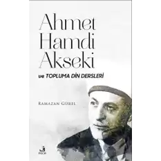 Ahmet Hamdi Akseki ve Topluma Din Dersleri