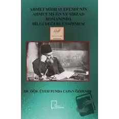 Ahmet Midhat Efendi’nin Ahmet Metin ve Şirzad Romanında Bilgi Değerlendirmesi