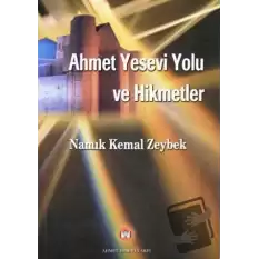 Ahmet Yesevi Yolu ve Hikmetler