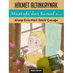 Ahşap Evin Mavi Gözlü Çocuğu