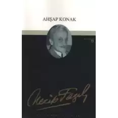 Ahşap Konak : 56 - Necip Fazıl Bütün Eserleri