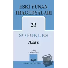 Aias – Eski Yunan Tragedyaları 23