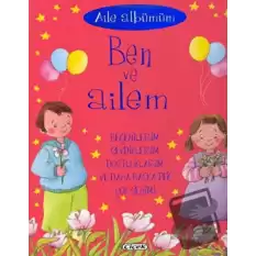 Aile Albümüm: Ben ve Ailem (Ciltli)