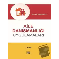 Aile Danışmanlığı Uygulamaları