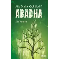 Aile Dizimi Öyküleri-1 Abadha