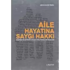 Aile Hayatına Saygı Hakkı