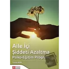 Aile İçi Şiddeti Azaltma Psiko-Eğitim Programı