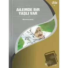 Ailemde Bir Yaşlı Var Ailem 4