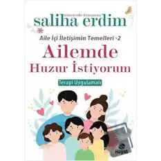 Ailemde Huzur İstiyorum