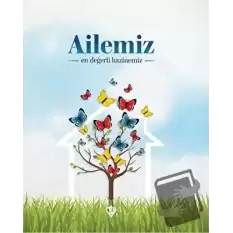 Ailemiz En Değerli Hazinemiz