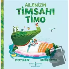 Ailenizin Timsahı Timo