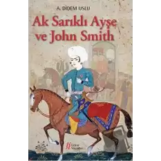 Ak Sarıklı Ayşe ve John Smith