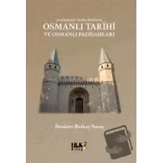 Akademi İçin Önsöz Niyetinde Osmanlı Tarihi ve Osmanlı Padişahları